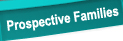 Prospective Families